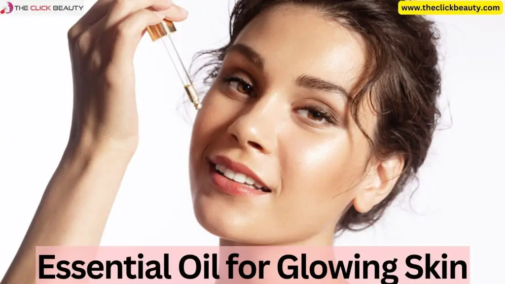 Essential Oil for Glowing Skin