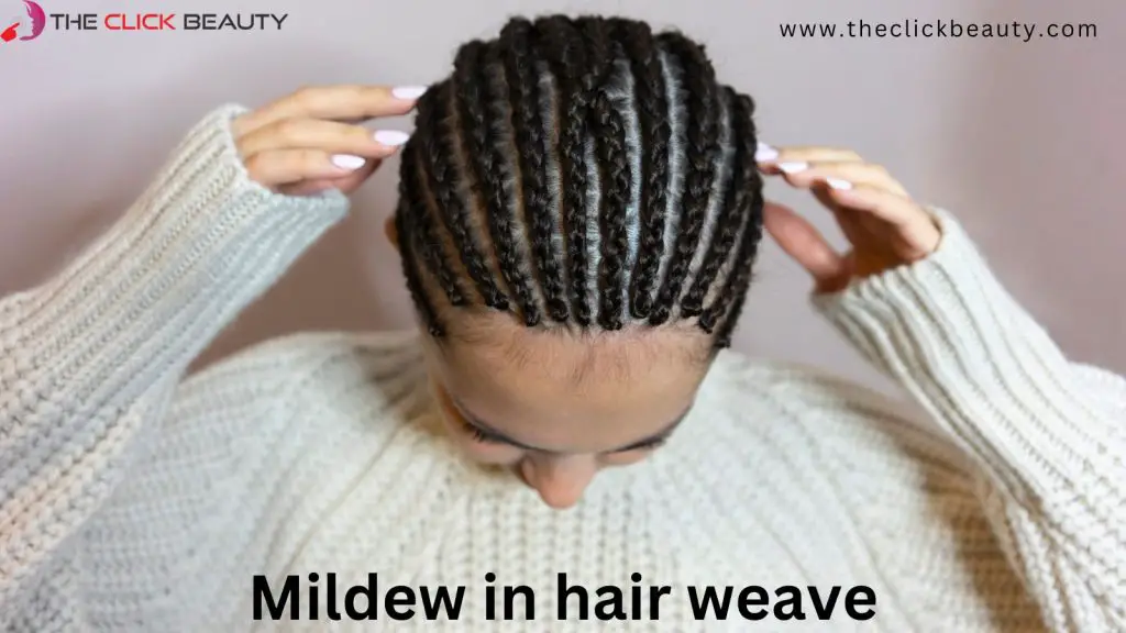 Mildew In Hair Weave