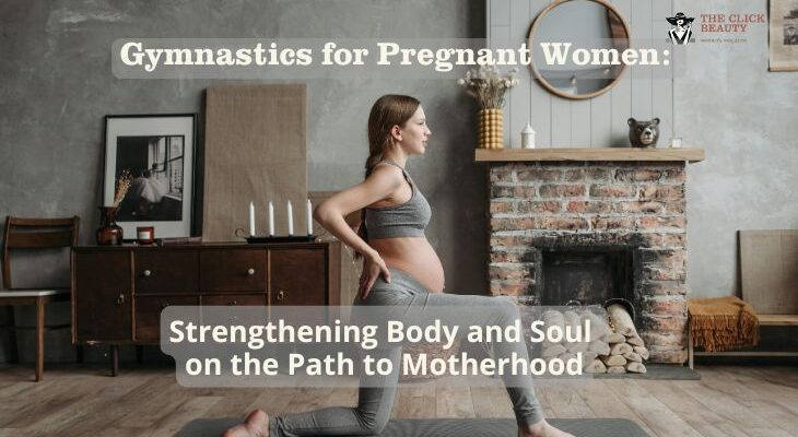 gymnastics-for-pregnant-women-strengthening-body-and-soul-on-the-path-to-motherhood